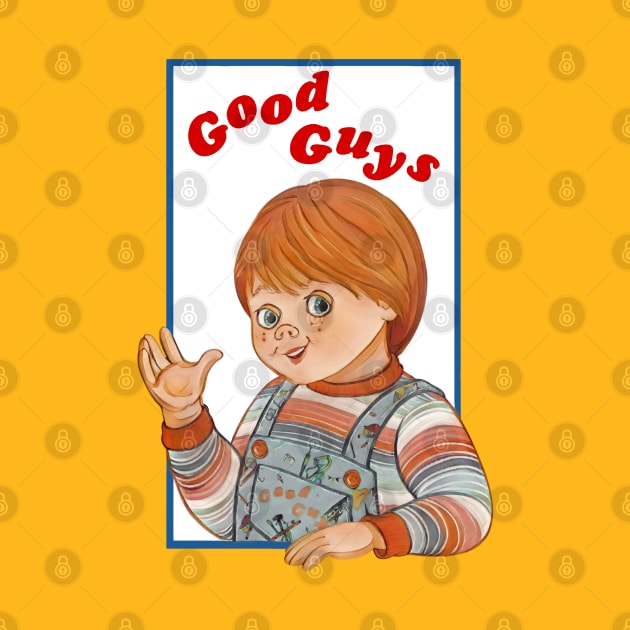 Good Guys X - Child's Play by LopGraphiX