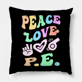 Peace Love PE Gym Teacher Groovy School Phys Ed 2023 Pillow