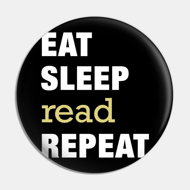 Eat, Sleep, Read, Repeat Funny Cute Gift Pin by koalastudio