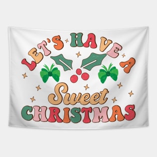 Have a sweet Christmas Tapestry