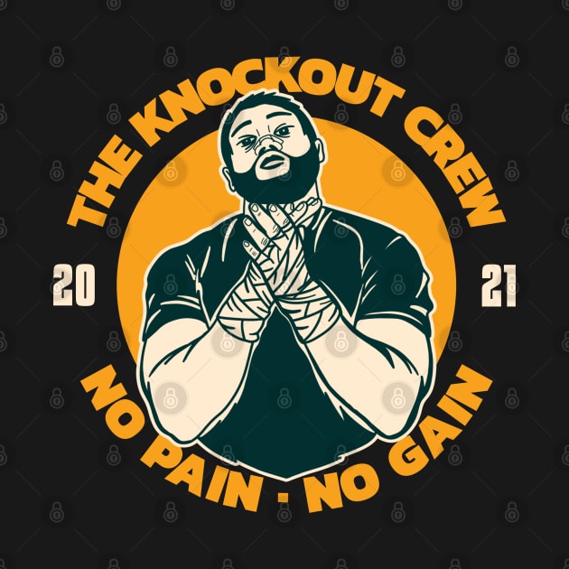 The Knockout Crew No Pain No Gain by soondoock