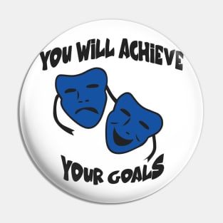 You will achieve your goals Pin