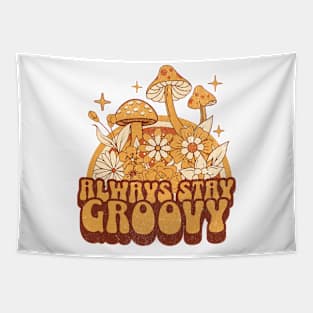 Always Stay Groovy Tapestry