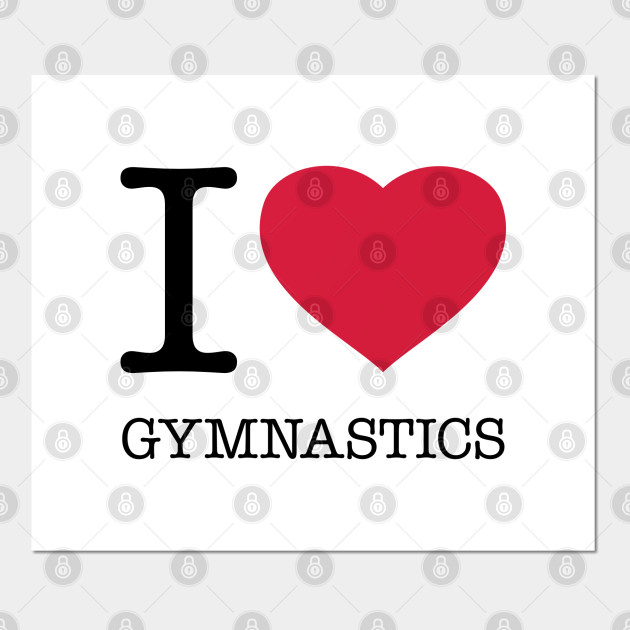 I Love Gymnastics Gymnastic Posters And Art Prints Teepublic Uk