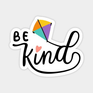 Be kind and Kite Magnet