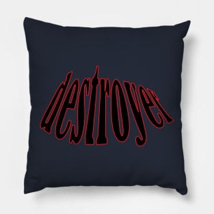 destroyer Pillow