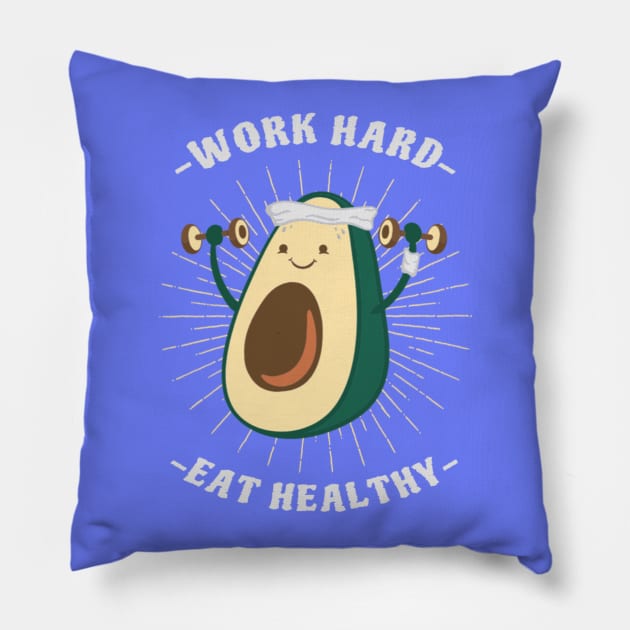 Work Hard, Eat Healthy Pillow by NotUrOrdinaryDesign