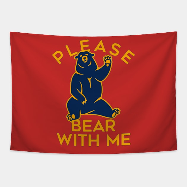 Please  Bear with me Tapestry by joshsmith