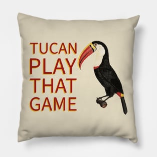 Tucan Play that Game Bird Pillow