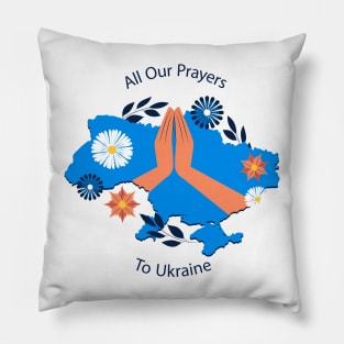 All Our Prayers To Ukraine Pillow