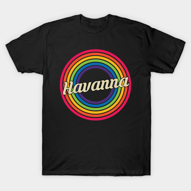 Havanna - Retro Rainbow Style - Havanna - T-Shirt | TeePublic