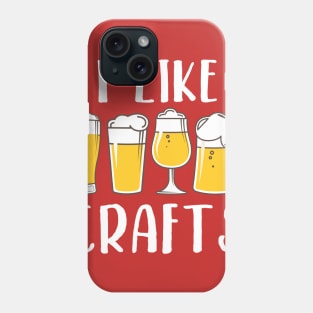 I Like Crafts Phone Case