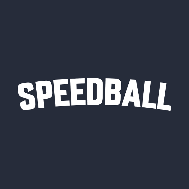 SPEEDBALL by LOS ALAMOS PROJECT T