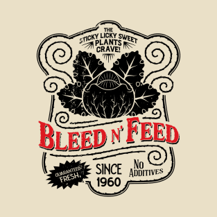 bleed n' feed T-Shirt