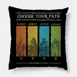 Choose Your Path, Warrior ! Pillow