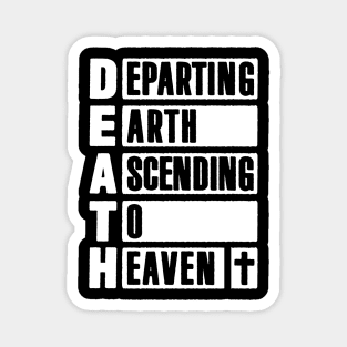 DEATH - Departing Earth Ascending To Heaven Magnet