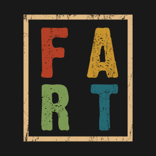 Funny Retro Farting Design - FART T-Shirt