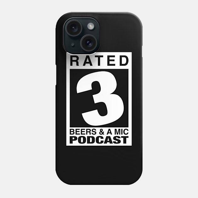 Rated 3 for Beers Sequel Phone Case by Awesome AG Designs