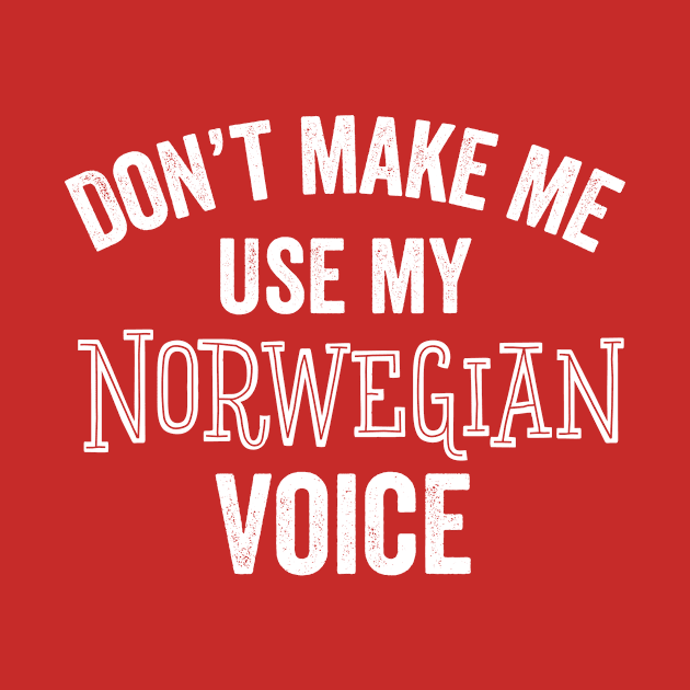 Funny Norwegian Voice Norway Ancestry Culture Gift by HuntTreasures