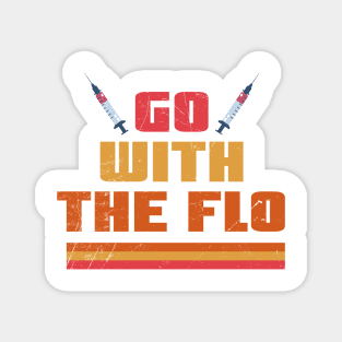 Nurses Day - Go With The Flo Magnet