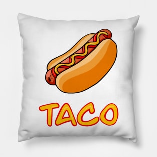 A Hot Dog is a Taco Pillow