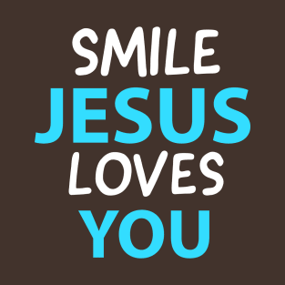 Smile Jesus Loves You Motivational Christians Quote T-Shirt