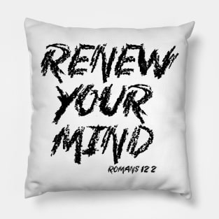 Renew Your Mind Pillow