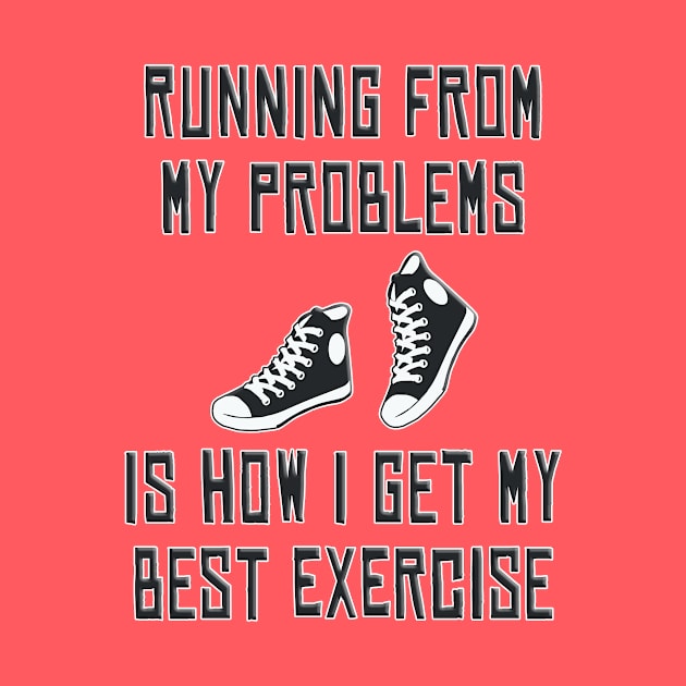 Running From Problems by SCL1CocoDesigns