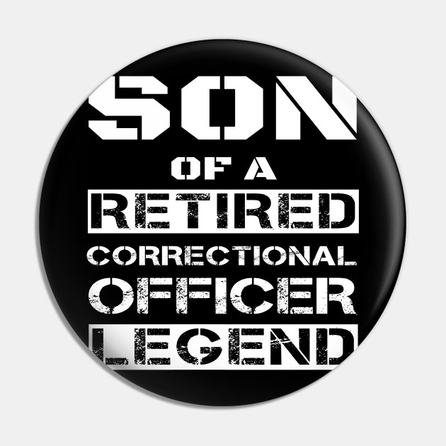 Proud Son Of A Retired Correctional Officer Gift Correctional