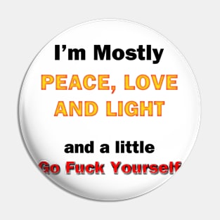 Peace, Love and Light Pin