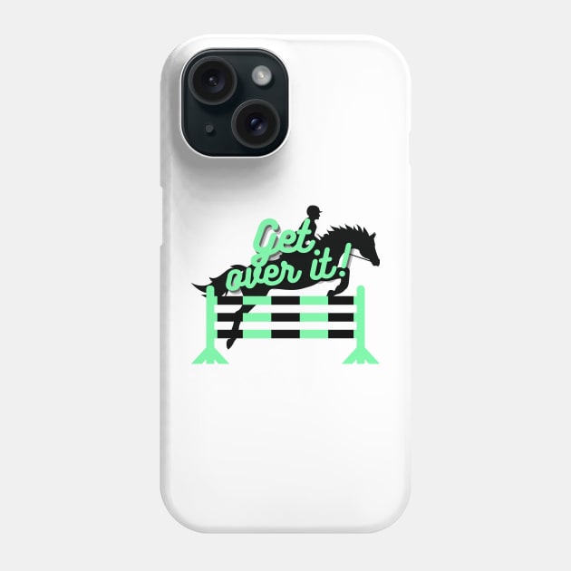 Get Over It - Teal Phone Case by eeliseart