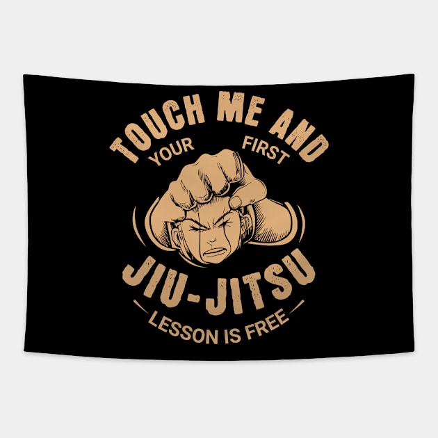 touch me and your first Jiu - Jitsu lesson is free - Martial Arts Warning Tapestry by Nexa Tee Designs