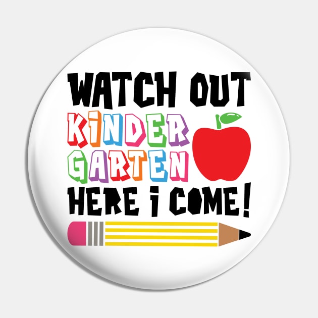 Watch Out Kindergarten, Here I Come Funny Kids School Pin by ThreadSupreme