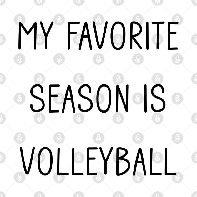 My Favorite Season is Volleyball by Tomorrowland Arcade