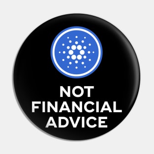 Cardano. Not Financial Advice. Pin