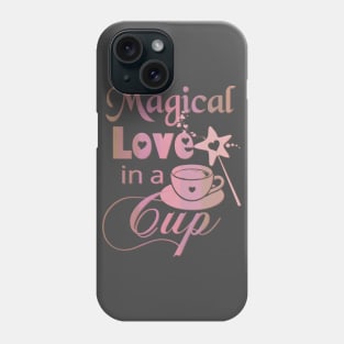 Magical Love in a Cup Phone Case