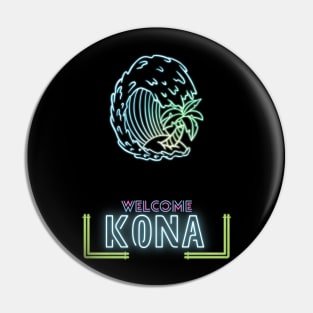 Kona neon letters surf Hawaii Pin