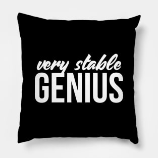 Very Stable Genius T Shirt - Great Political Quote Tee Pillow