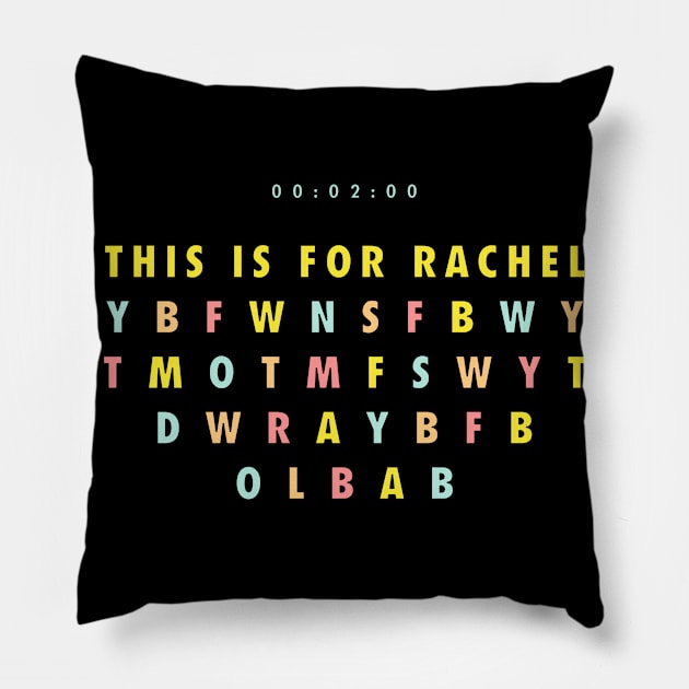 This Is For Rachel TikTok Pillow by ReneeM