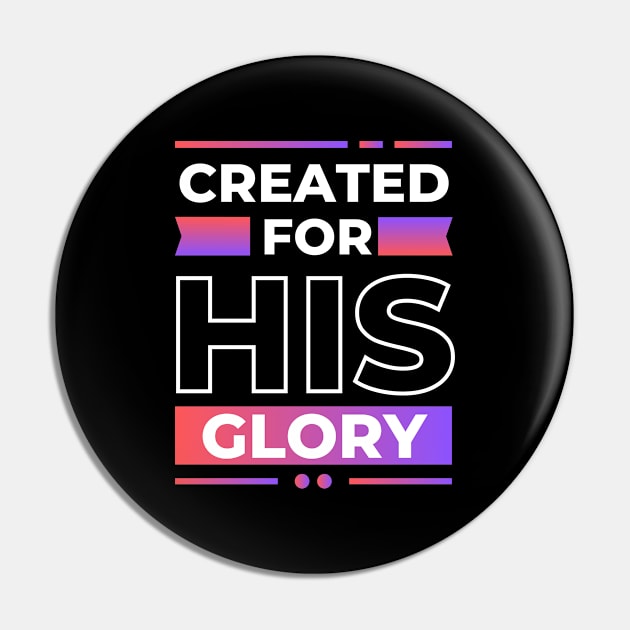 Created for his glory | Christian Pin by All Things Gospel