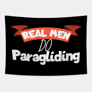 Real men do Paragliding Tapestry