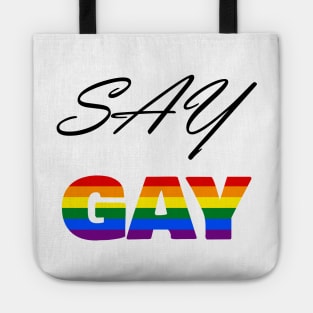 Say Gay Florida! #LGBTQ #SayGay (Black)|Transgender| LGBTQ+| Don't Say Gay Bill Tote