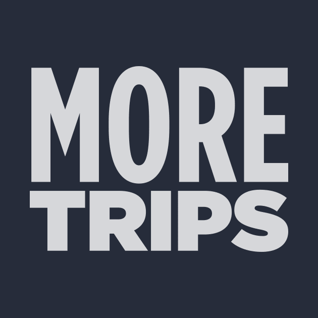 MORE TRIPS! by Eugene and Jonnie Tee's