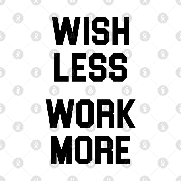 Wish Less Work More by Venus Complete