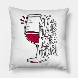 My Plans for Today Pillow