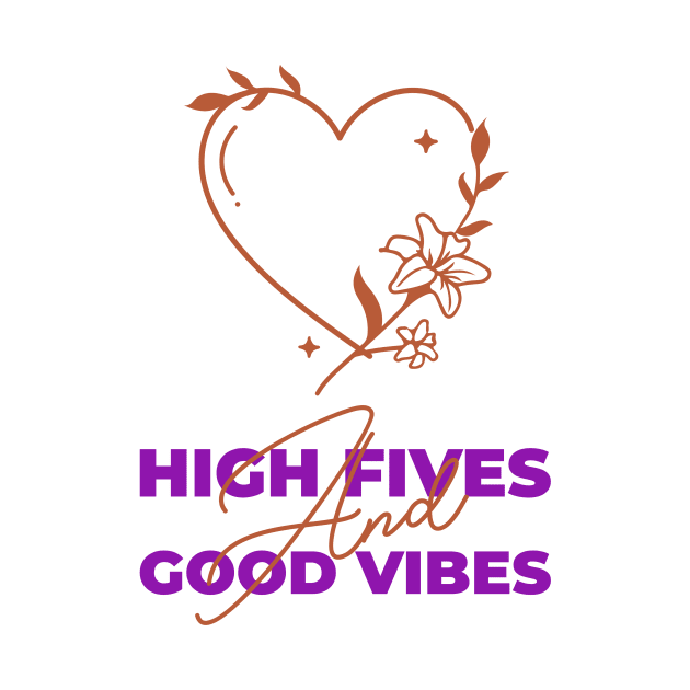 High Fives And Good Vibes by Jitesh Kundra
