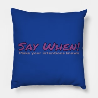 say when Pillow