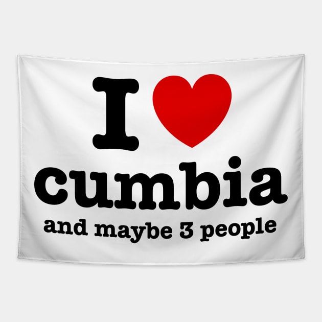 I love cumbia and maybe 3 people Tapestry by verde