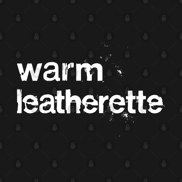 Warm Leatherette //// Post Punk Synth Typography by DankFutura