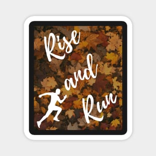 Rise and Run  Autumn Magnet